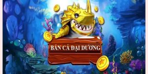 Bắn cá đại dương là gì?