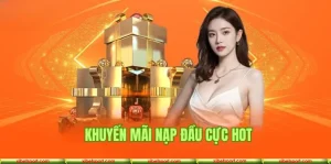 Khuyến mãi nạp đầu đã được chúng tôi giới thiệu chi tiết